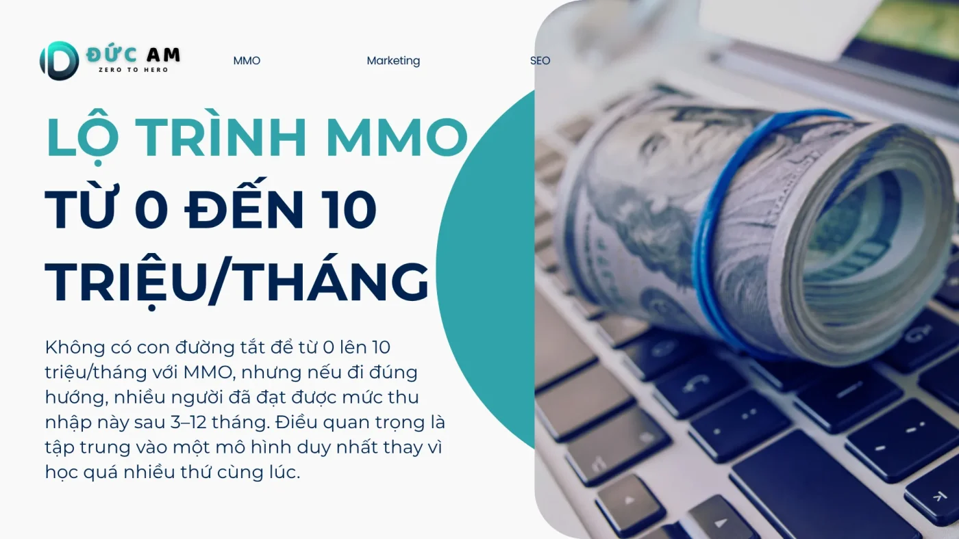 Lộ trình MMO từ 0 đến 10 triệu_tháng
